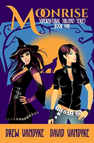 MoonRise A Quirky Snarky Urban Fantasy Supernatural Siblings Series Book 1 Epub