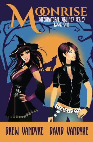 MoonRise A Quirky Snarky Urban Fantasy Supernatural Siblings Volume 1 Kindle Editon
