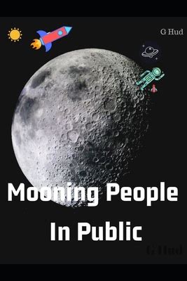 Mooning People: An Unauthorized Investigation into the Enduring Practice of Public Rear Exposure