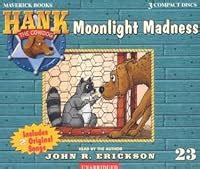 Moonlight Madness Hank the Cowdog Book 23