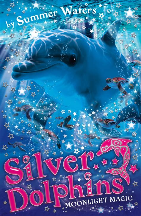 Moonlight Magic Silver Dolphins Book 6