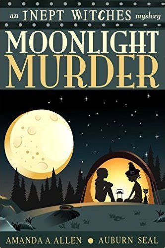 Moonlight Murder An Inept Witches Mystery Volume 2 Doc