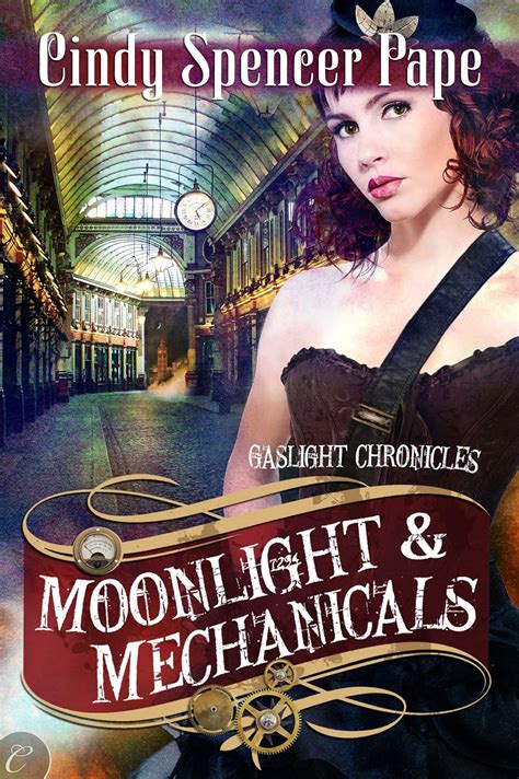 Moonlight and Mechanicals The Gaslight Chronicles Book 4 Reader