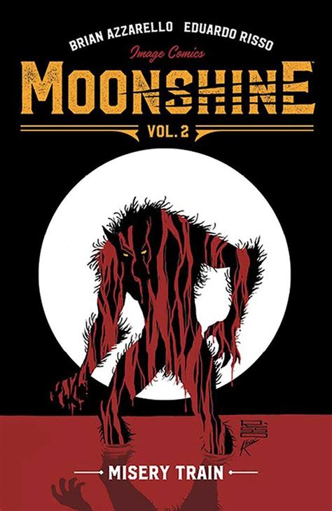 Moonshine Volume 2 Misery Train Reader