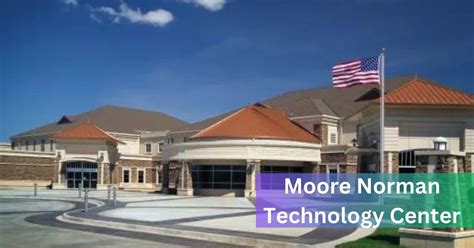 Moore Norman Tech Center: 10,000+ Characters of Innovation and Opportunity