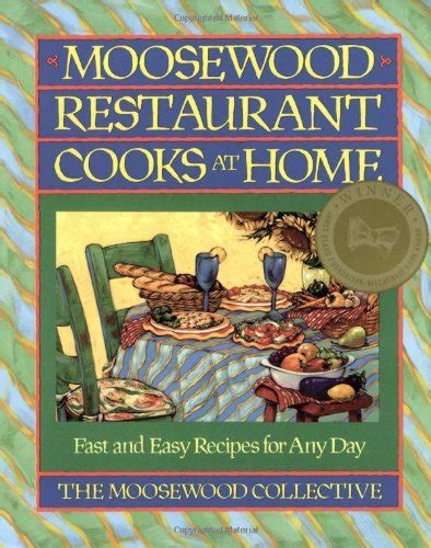 Moosewood Restaurant Cooks at Home Fast and Easy Recipes for Any Day Doc