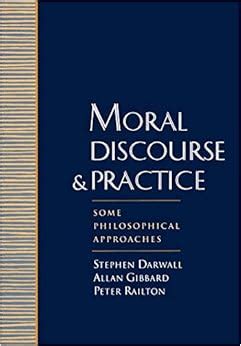 Moral Discourse and Practice Some Philosophical Approaches Kindle Editon
