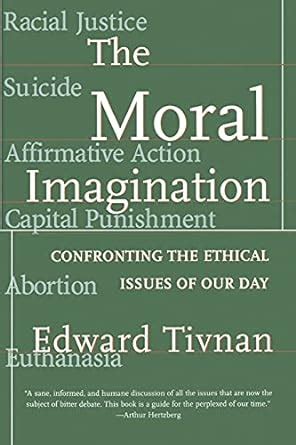 Moral Imagination: Confronting the Ethical Issues of Our Day Reader