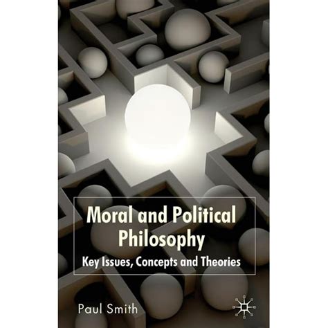 Moral and Political Philosophy Key Issues Concepts and Theories PDF