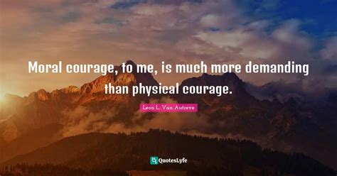 Moral courage is not about being perfect.