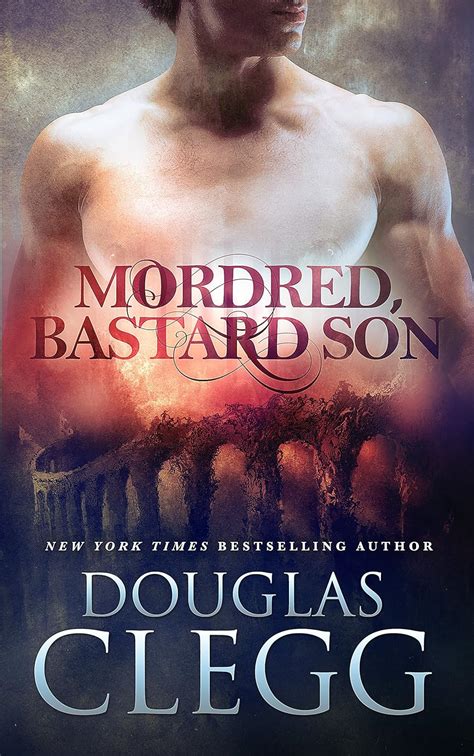 Mordred Bastard Son The Chronicles of Mordred Volume 1 Kindle Editon