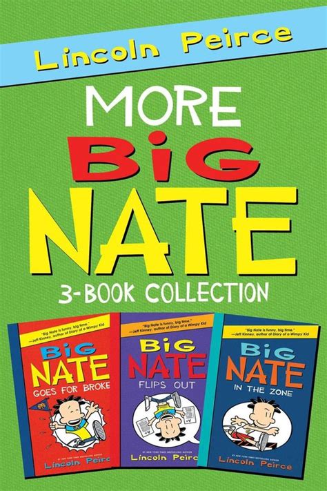 More Big Nate 3-Book Collection Big Nate Goes for Broke Big Nate Flips Out Big Nate In the Zone Doc