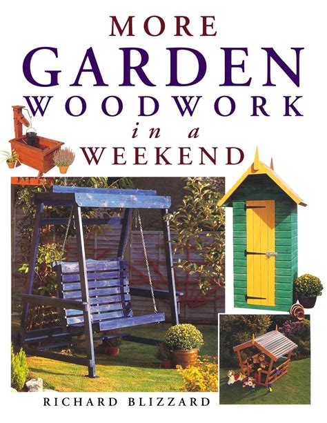 More Garden Woodwork in a Weekend Kindle Editon