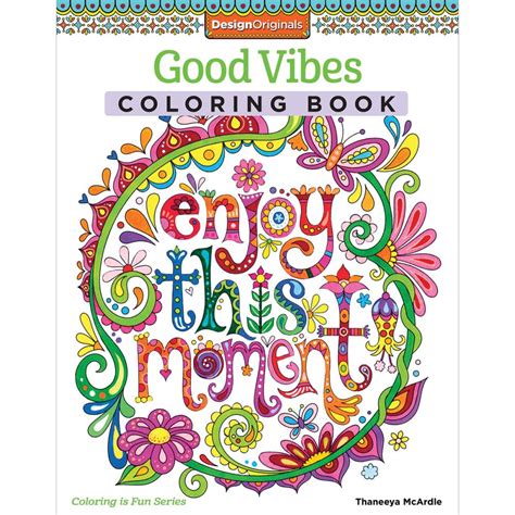 More Good Vibes Coloring Book Coloring is Fun Design Originals 32 Beginner-Friendly Uplifting and Creative Art Activities on High-Quality Extra-Thick Perforated Paper that Resists Bleed Through PDF