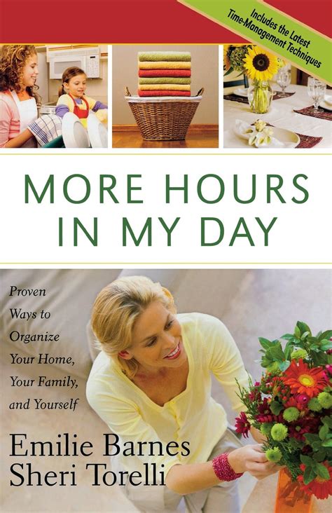 More Hours in My Day Proven Ways to Organize Your Home Your Family and Yourself Epub