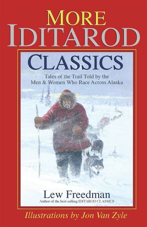 More Iditarod Classics Tales of the Trail from the Men & Wom Epub