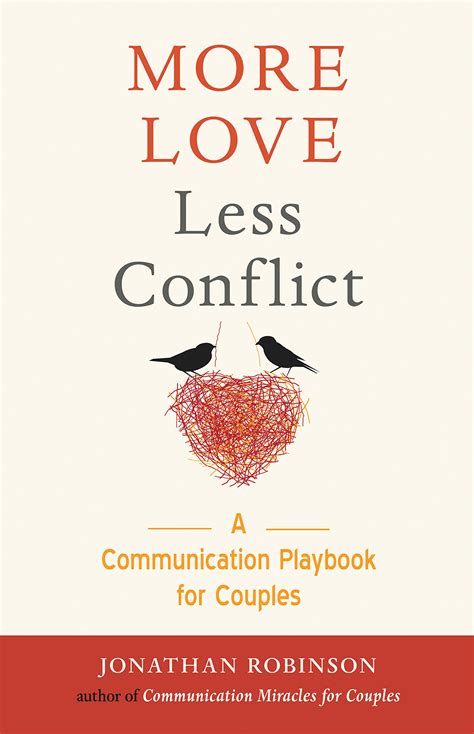 More Love Less Conflict A Communication Playbook for Couples Reader