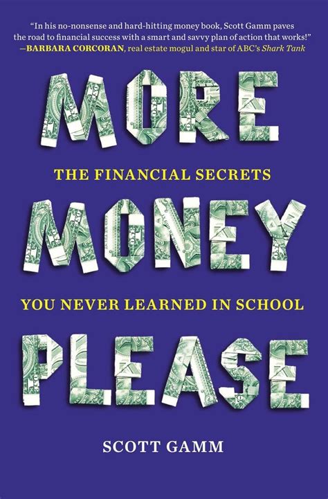 More Money, Please The Financial Secrets You Never Learned in School Reader