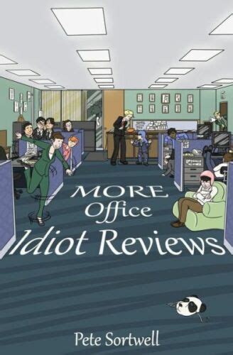 More Office Idiot Reviews Volume 5 Reader