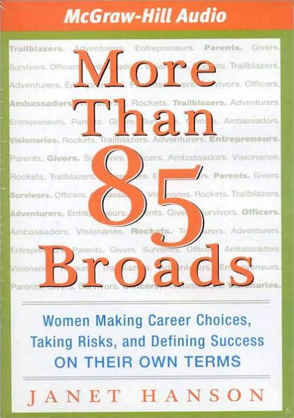 More Than 85 Broads Women Making Career Choices, Taking Risks, and Defining Success - On Their Own T PDF