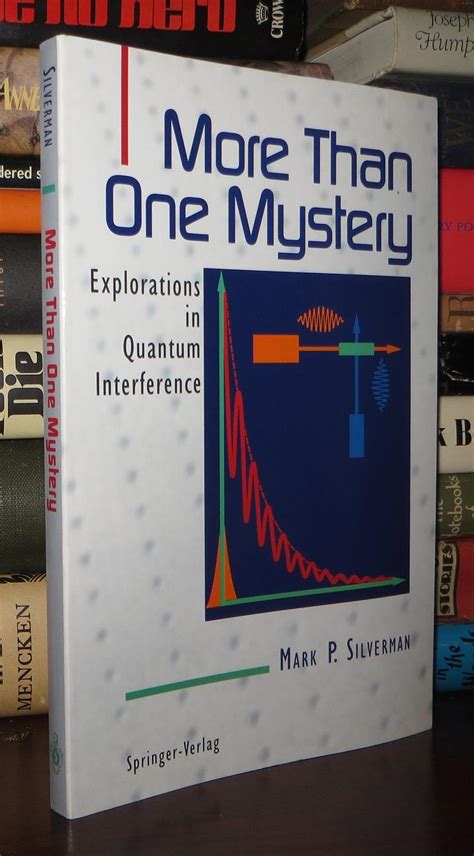 More Than One Mystery Explorations in Quantum Interference 1st Edition Doc