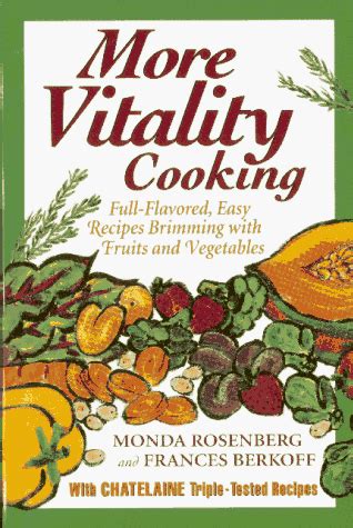 More Vitality Cooking Full-Flavored Easy Recipes Brimming With Fruits and Vegetables Epub