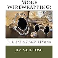 More Wirewrapping: The Basics and Beyond Doc