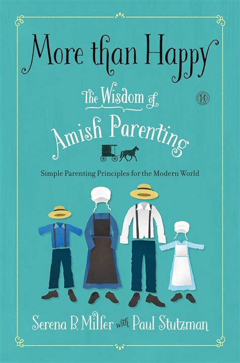 More than Happy The Wisdom of Amish Parenting PDF