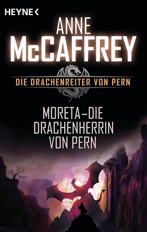 Moreta Die Drachenherrin von Pern Die Drachenreiter von Pern Band 7 Roman German Edition Doc
