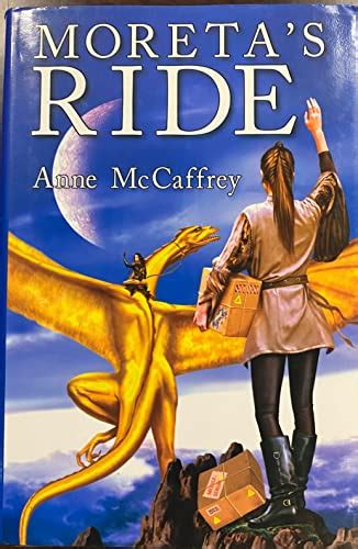 Moreta s Ride Moreta Dragonlady of Pern and Nerilka s Story PDF