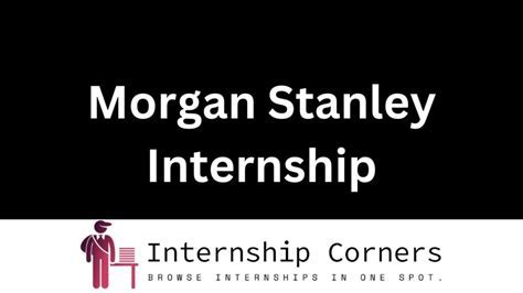 Morgan Stanley Intern: A Comprehensive Guide to the Highly Coveted Internship Program