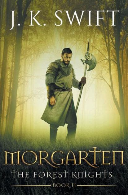 Morgarten A novel of The Forest Knights Reader