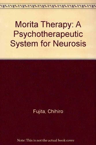 Morita Therapy A Psychotherapeutic System for Neurosis PDF