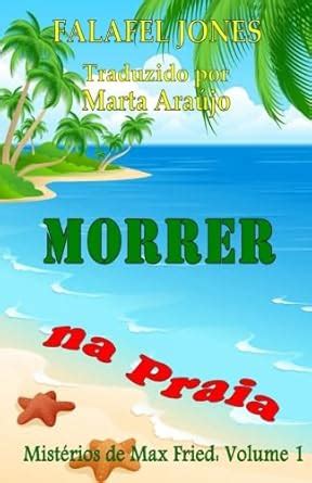 Morrer Na Praia Portuguese Edition PDF