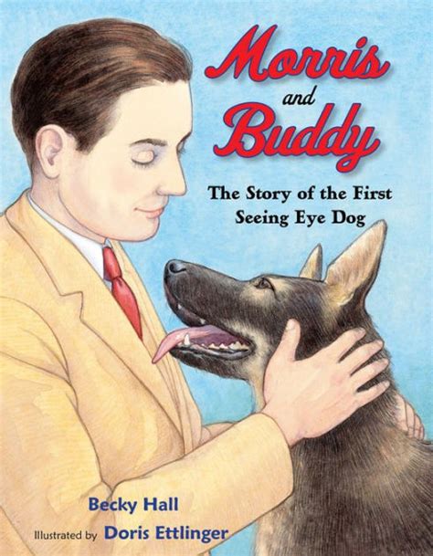 Morris and Buddy: The Story of the First Seeing Eye Dog Kindle Editon