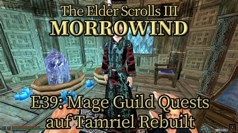 Morrowind Mages Guild Quests: A Comprehensive Guide