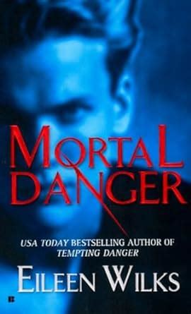 Mortal Danger The World of the Lupi Book 2 PDF