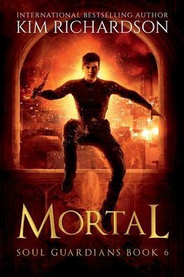 Mortal Soul Guardians Book 6