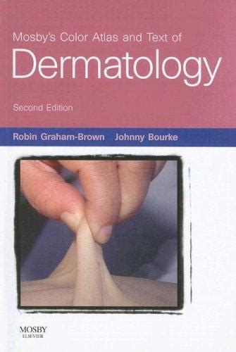 Mosby's Color Atlas and Text of Dermatology Illustrated Edition Reader