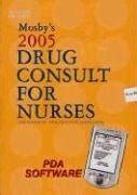 Mosby s 2005 Drug Consult for Nurses CD-ROM PDA Software 1e Doc