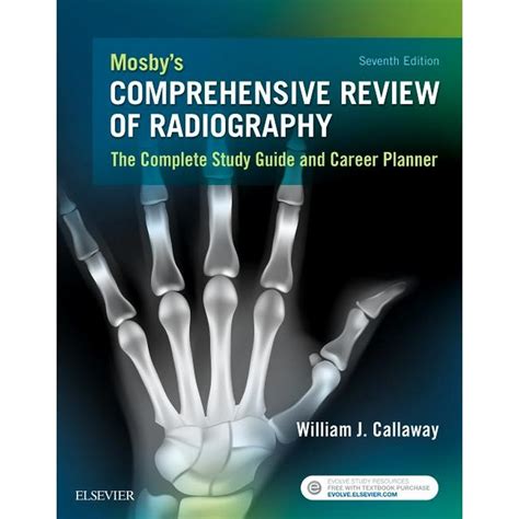 Mosby s Comprehensive Review of Radiography The Complete Study Guide and Career Planner 7e Doc