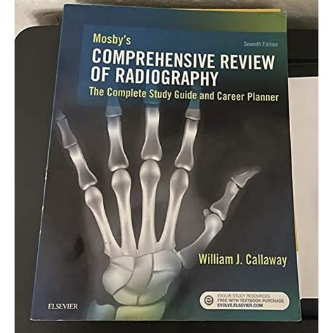 Mosby s Comprehensive Review of Radiography The Complete Study Guide and Career Planner 7e Doc