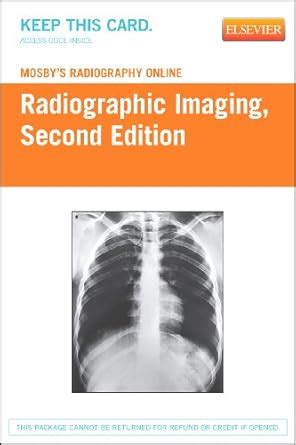 Mosby s Radiography Online Radiographic Imaging Access Code 2e Epub