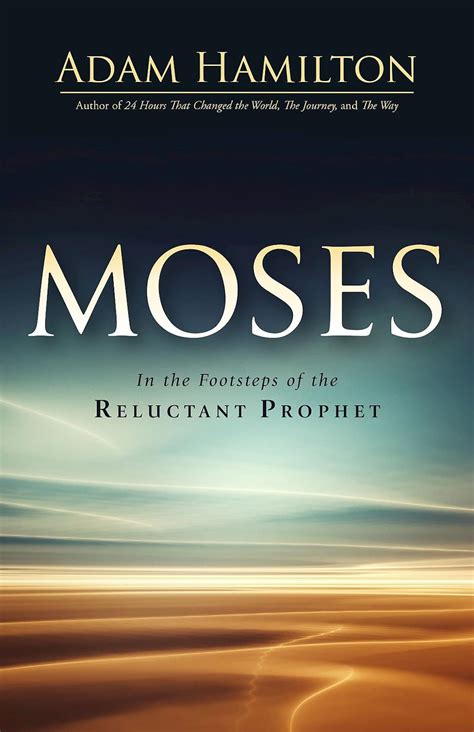 Moses In the Footsteps of the Reluctant Prophet Moses Series Reader