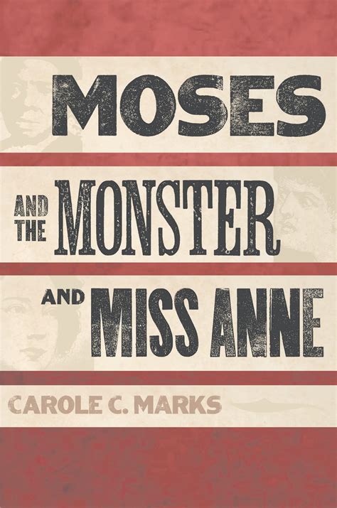 Moses and the Monster and Miss Anne Reader