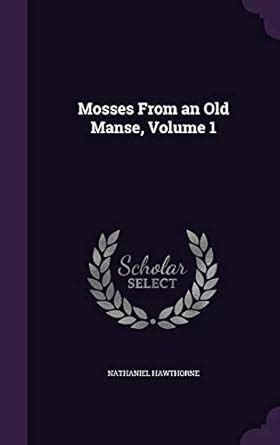 Mosses from an old manse Volume 1 Epub