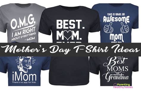 Mother's Day T-Shirt Ideas That Will Make Her Proud