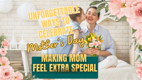 Mother's Day in Singapore 2022: 50 Unforgettable Ways to Celebrate