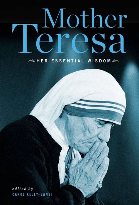 Mother Teresa: Her Essential Wisdom Ebook PDF
