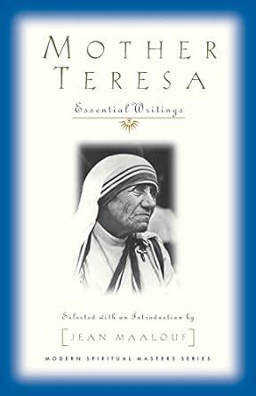 Mother Teresa Essential Writings Modern Spiritual Masters Series PDF